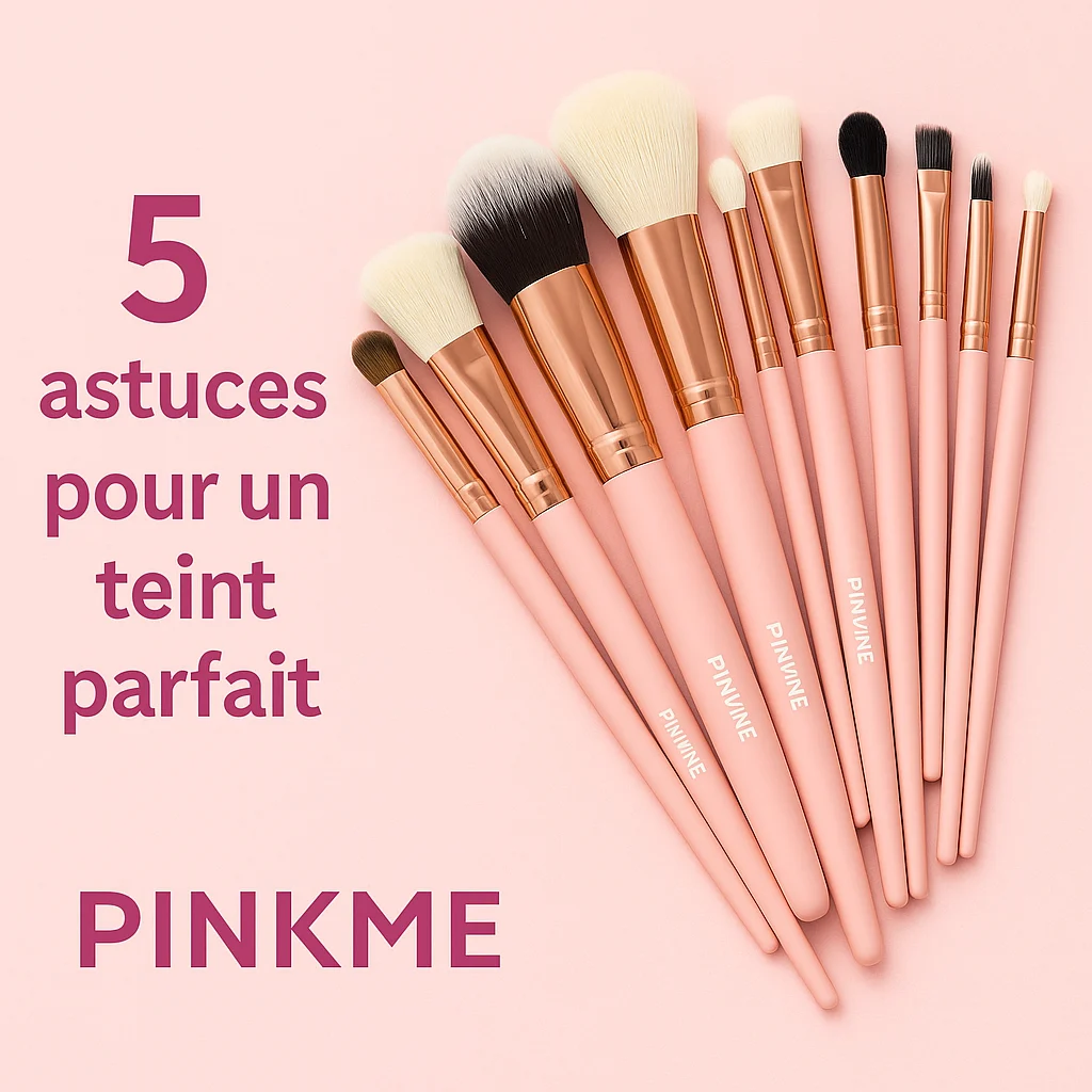 5 astuces pour un teint parfait avec les pinceaux PinkMe 12 5 astuces pour un teint parfait
