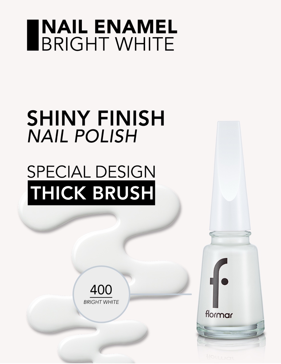 Flormar Vernis à Ongles — 400 – Bright White Flormar Vernis à Ongles — 400 – Bright White