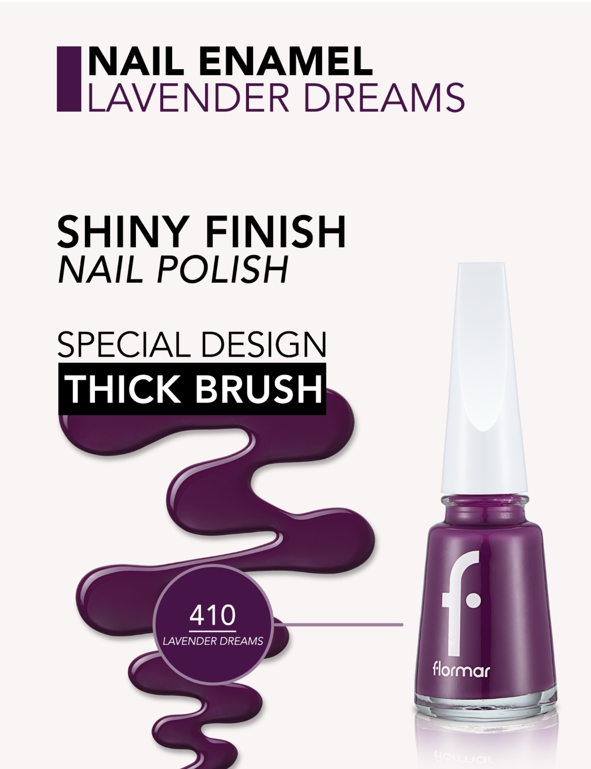 Flormar Vernis à Ongles — 410 – Lavender Dreams Flormar Vernis à Ongles — 410 – Lavender Dreams