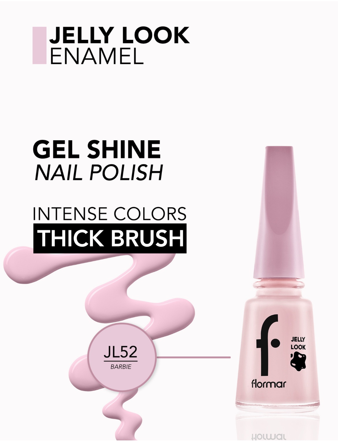 Flormar Vernis à Ongles Jelly Look — JL52 – Barbie