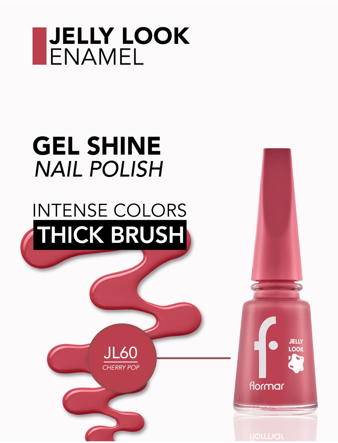 Flormar Vernis à Ongles Jelly Look — JL60 – Cherry Pop Flormar Vernis à Ongles Jelly Look — JL60 – Cherry Pop
