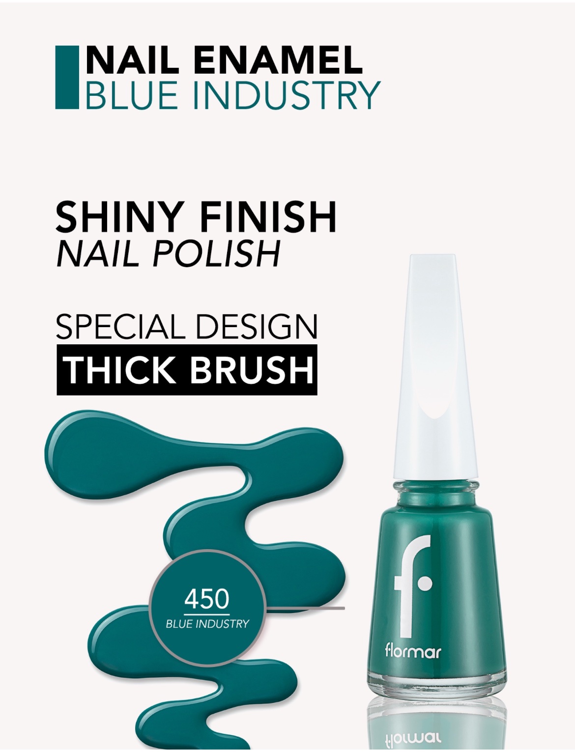 Flormar Vernis à Ongles — 450 – Blue Industry Flormar Vernis à Ongles — 450 – Blue Industry